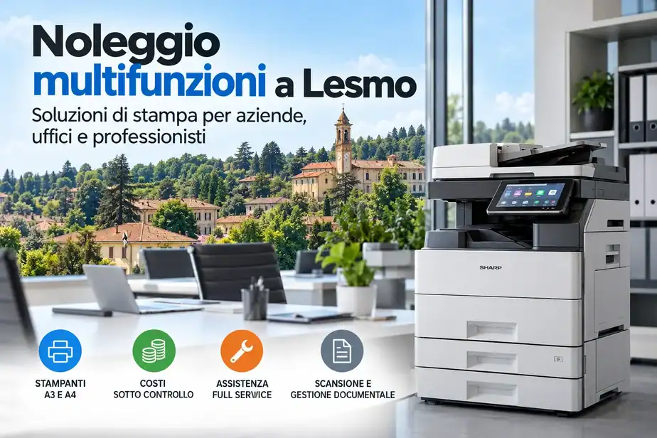 Noleggio multifunzioni a Lesmo per aziende e uffici.